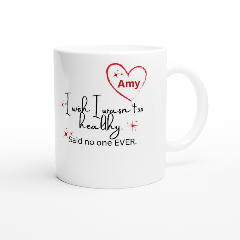 White 11oz Ceramic Health Quote Mug.