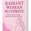 Radiant Woman Blueprint | Holistic Health & Vitality for Women