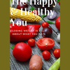 The Happy and Healthy You- E Book